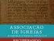 Associação de Igrejas: A Confissão de Fé Batista de 1689 26.12-15 (Recuperando nossa Heran...