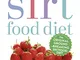 The Sirtfood Diet Recipe Book: THE ORIGINAL OFFICIAL SIRTFOOD DIET RECIPE BOOK TO HELP YOU...
