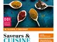 Saveurs & cuisine. Le francais professionnel pour l'oenogastronomie. Per gli Ist. professi...