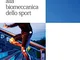 Introduzione alla biomeccanica dello sport