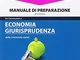 Alpha Test. Economia giurisprudenza. Manuale di preparazione