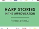 Harp Stories in the Improvisation