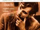 Bach: English Suites, BWV 806 - 808, Volume 1 (Glenn Gould Anniversary Edition)