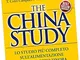 The China study. Il più importante e completo studio su alimentazione e salute. Ediz. spec...