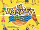 Il basket spiegato ai bambini. Piccola guida illustrata. Ediz. a colori