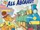 The Berenstain Bears All Aboard!