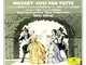 Mozart: Cosi Fan Tutte Complete