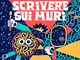 Scrivere sui muri: 1