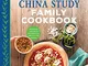 The China Study Family Cookbook: 100 Recipes to Bring Your Family to the Plant-based Table