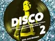 Disco 2-A Further Fine Sel. Of Indp. Disco, Modern Soul And Boogie 2