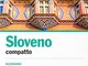 Sloveno compatto. Dizionario sloveno-italiano, italiano-sloveno