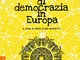 Desideri decisi di democrazia in Europa