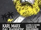 Karl Marx dal barbiere. La vita e l'ultimo viaggio di un rivoluzionario tedesco