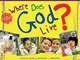 Where Does God Live?: 0