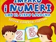 Imparo i numeri con il libro lavagna. Scrivo, cancello, riscrivo. 5-6 anni. Ediz. illustra...
