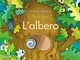 L'albero. Libri cucù. Ediz. a colori