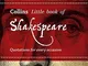 Collins Little Books – Little Book of Shakespeare: Quotations for Every Occasion by Collin...
