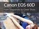 Canon EOS 60D: From Snapshots to Great Shots (English Edition)