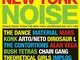 New York Noise : Dance Music From The Ne