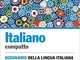 Italiano compatto: Dizionario della lingua italiana