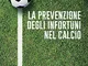 La prevenzione degli infortuni nel calcio