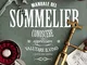 Manuale del sommelier. Conoscere, apprezzare, valutare il vino e gestire una cantina