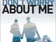 Don't Worry About Me