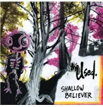 Vinile Used - Shallow Believer