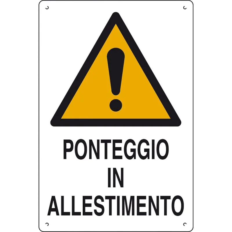 CARTELLO PONTEGGIO IN ALLESTIMENTO CM.60X40. Prezzo per 1 pezzo.