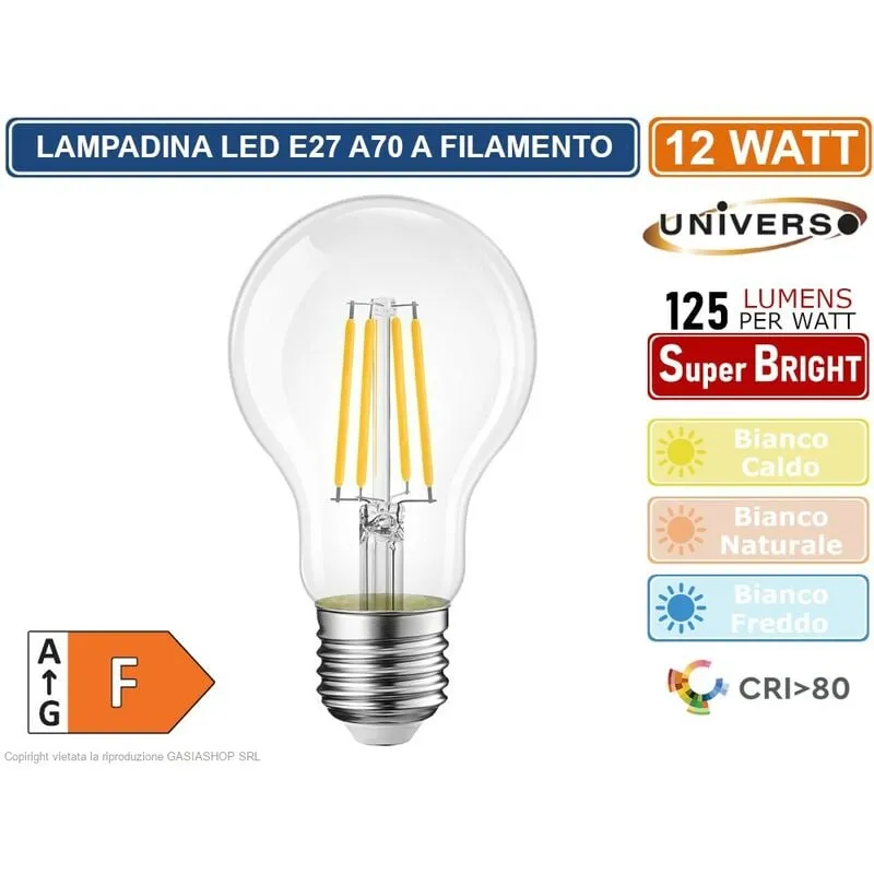 Universo - lampadina led E27 12W bulb A70 filamento 360° 1500 lumen 3000K 4000K 6500K - Colore Luce: Bianco Caldo