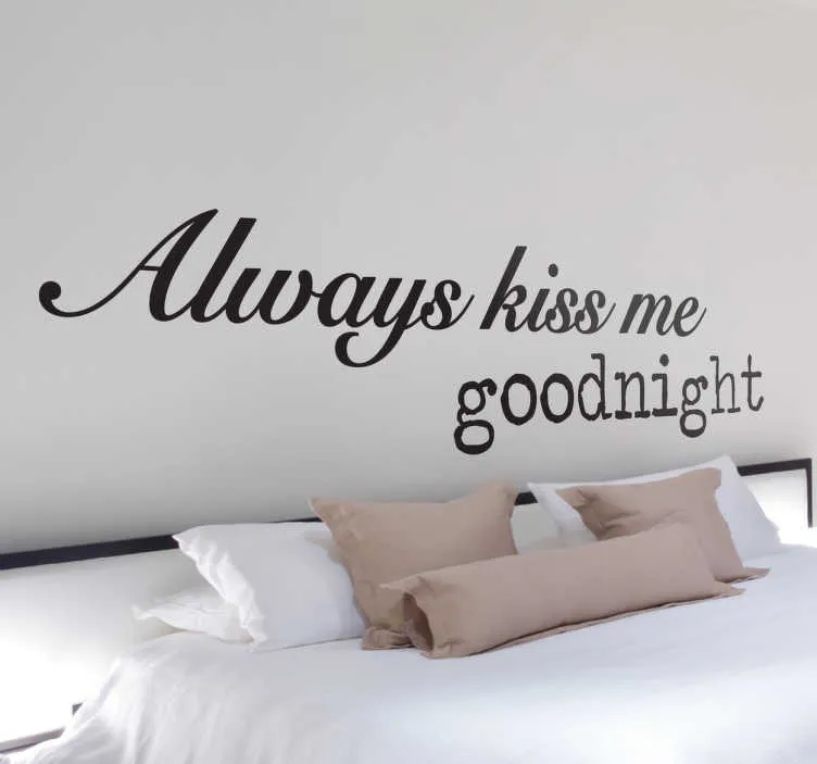 Adesivo Murale Always Kiss Me Goodnight