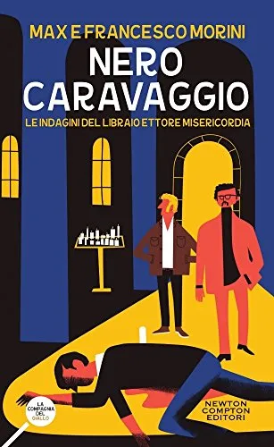 Nero Caravaggio. Le indagini del libraio Ettore Misericordia