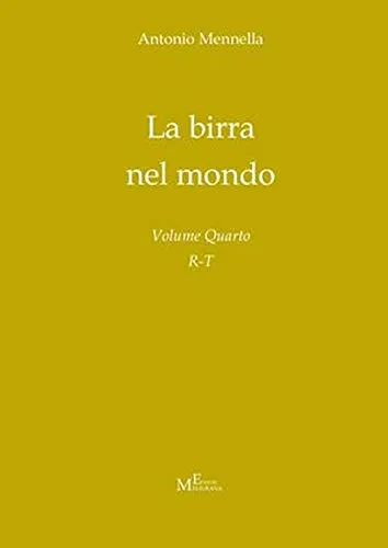 La birra nel mondo. R-T (Vol. 4)