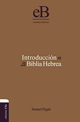 Introducción a la Biblia Hebrea/ Introduction to the Hebrew Bible