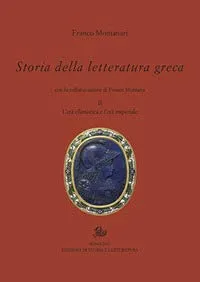 Storia della letteratura greca. L' età ellenistica e imperiale (Vol. 2)