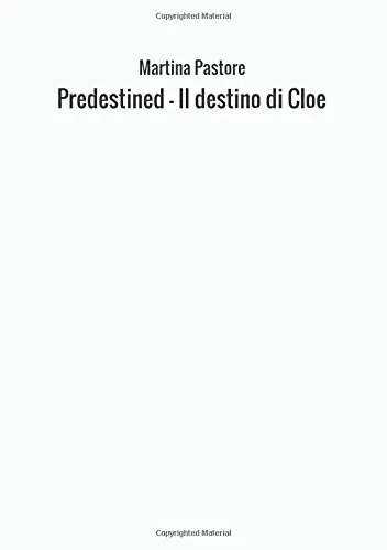 Predestined. Il destino di Cloe