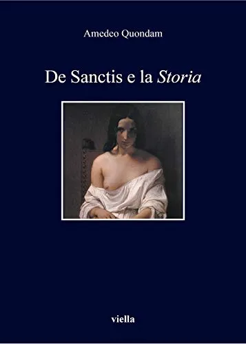 De Sanctis e la «Storia»