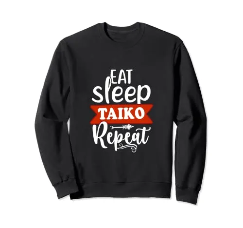 Eat Sleep Taiko Repeat Amante del tamburo Taiko Felpa