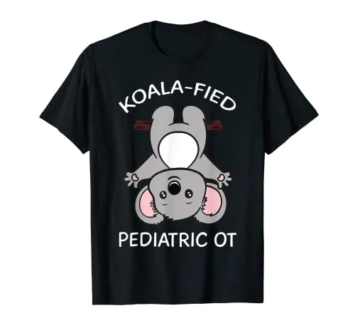 Pediatrico Terapista Occupazionale OT Pediatra Koala Regalo Maglietta