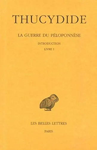 La Guerre Du Peloponnese: Introduction: Livre I: Tome 1, Introduction, Livre 1: 117