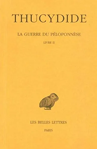 La Guerre Du Peloponnese: 2 1re Partie: Livre II: Tome 2, 1re partie, Livre 2: 157