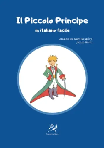 Il Piccolo Principe in italiano facile: Libro di grande formato con carattere ad Alta Leggibilità