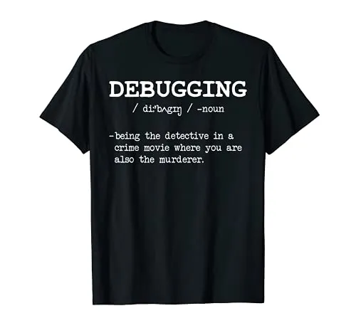 Divertente debug Noun Developer Computer Science Nerd Gift Maglietta