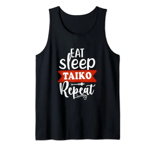 Eat Sleep Taiko Repeat Amante del tamburo Taiko Canotta