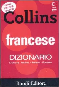 Francese. Dizionario francese-italiano, italiano-francese. Ediz. bilingue
