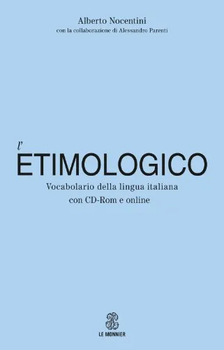 Dizionario etimologico della lingua italiana. Con Contenuto digitale per download e accesso on line