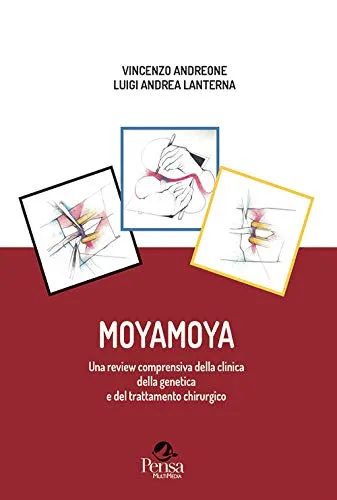 Moyamoya. Una review comprensiva della clinica della genetica e del trattamento chirurgico