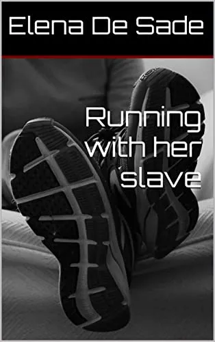 Running with her slave (A Mistress's secrets Book 3) (English Edition)