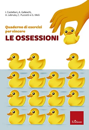 Quaderno di esercizi per vincere le ossessioni