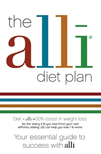 The alli Diet Plan: Your Essential Guide to Success with alli (English Edition)